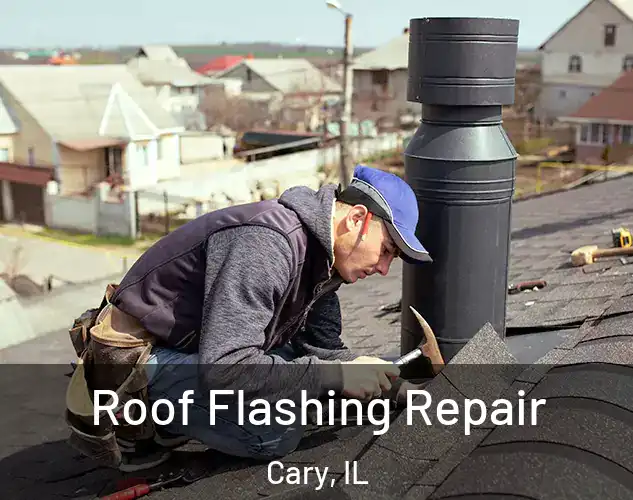  Roof Flashing Repair Cary, IL