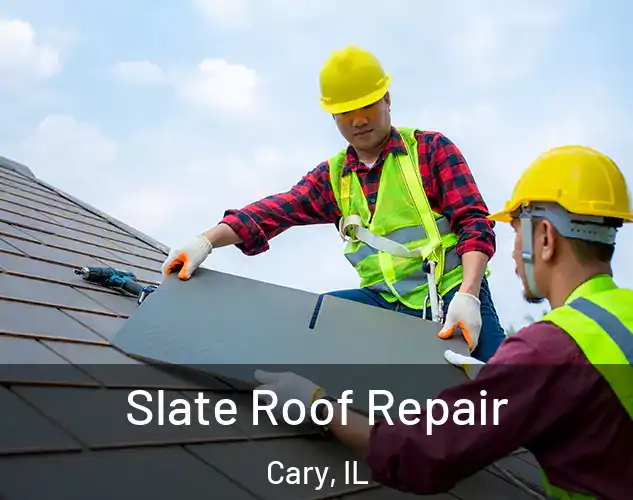  Slate Roof Repair Cary, IL