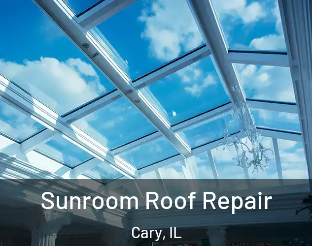  Sunroom Roof Repair Cary, IL